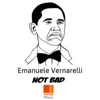 Emanuele Vernarelli - Not Bad