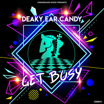 Deaky Ear Candy - Get Busy