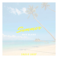 Max Blaike - Summer