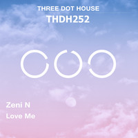 Zeni N - Love Me