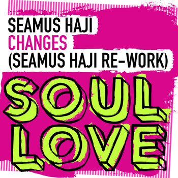 Seamus Haji - Changes