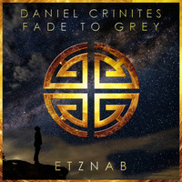 Daniel Crinites - Fade To Grey