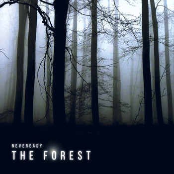 Neveready - The Forest EP