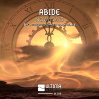 Abide - Nowadays