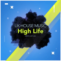 UK House Music - High Life