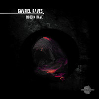 Gavriel Raves - Modern Rave