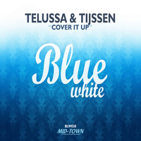 Telussa & Tijssen - Cover It Up