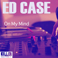 Ed Case - On My Mind