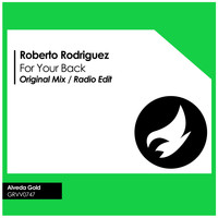 Roberto Rodriguez - For Your Back