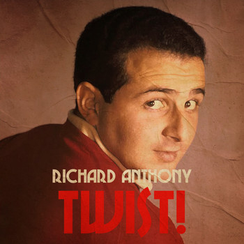 Richard Anthony - Twist!