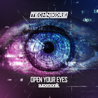 Technikore - Open Your Eyes