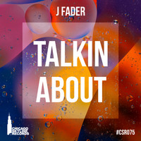 J Fader - Talkin About