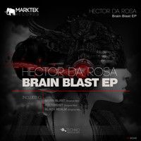 Hector Da Rosa - Brain Blast EP
