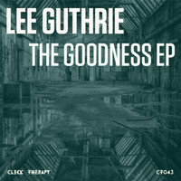Lee Guthrie - The Goodness EP