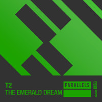 T2 - The Emerald Dream
