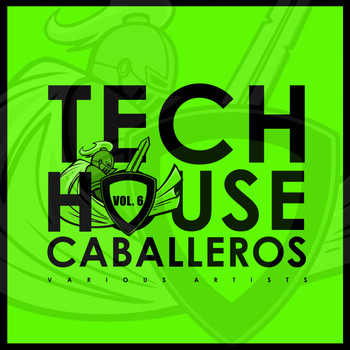 Various Artists - Tech House Caballeros, Vol. 6