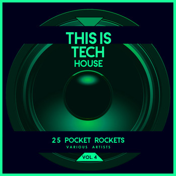 Various Artists - This Is Tech House, Vol. 4 (25 Pocket Rockets)