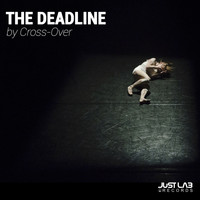 Cross-Over - The Deadline