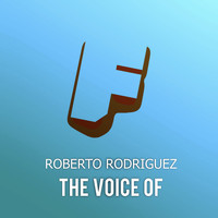Roberto Rodriguez (PL) - The Voice Of