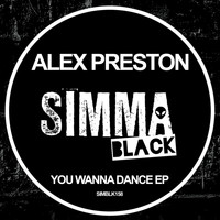 Alex Preston - You Wanna Dance EP