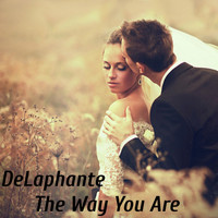 DeLaphante / - The Way You Are