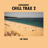 Leonardus - Chill Trax 2