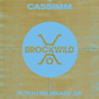 CASSIMM - If You're Ready