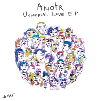 ANOTR - Universal Love E.P.