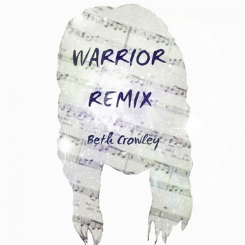 Beth Crowley - Warrior (Remix)