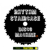 Rhythm Staircase - Disco Machine E.P.