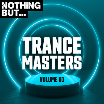 Various Artists - Nothing But... Trance Masters, Vol. 01 (Explicit)