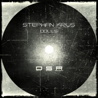 Stephan Krus - Dolls