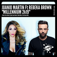 Juanjo Martin Feat. Rebeka Brown - Millennium 2k19 (Remixes 3rd Pack)