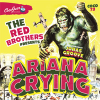 The Red Brothers - Ariana Crying