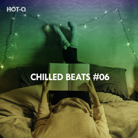 HOTQ - Chilled Beats, Vol. 06 (Explicit)