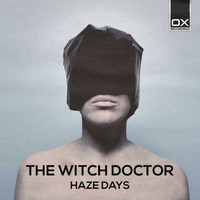 The Witch Doctor - Haze Days