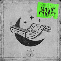 Hood Rich - Magic Carpet (Remixes)