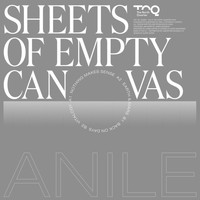 Anile - Sheets of Empty Canvas