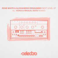 Rone White, Alessandro Diruggiero - Next Level EP