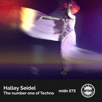 Halley Seidel - The Number One of Techno