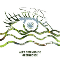 Alex Greenhouse - Greenhouse