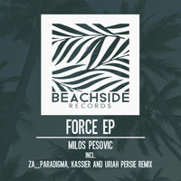 Milos Pesovic - Force EP