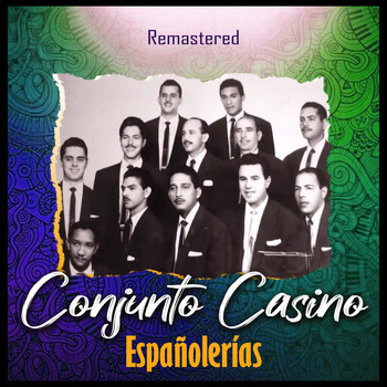 Conjunto Casino - Españolerías (Remastered)