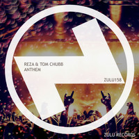Reza & Tom Chubb - Anthem (Club Mix)