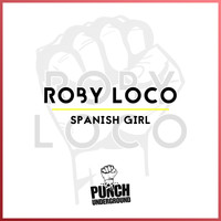 Roby Loco - Spanish Girl