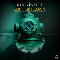 Ben Neville - Don't Get Down