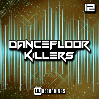 Various Artists - Dancefloor Killers, Vol. 12 (Explicit)