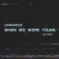 Leonardus - When We Were Young