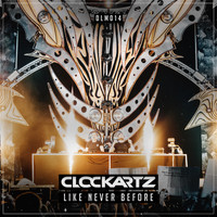 Clockartz - Like Never Before (DJ Mix)