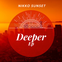Nikko Sunset - Deeper EP
